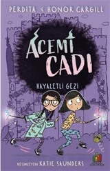 Acemi Cadı / Hayaletli Gezi