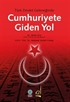 Türk Devlet Geleneğinde Cumhuriyete Giden Yol