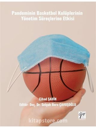 Pandeminin Basketbol Kulüplerinin Yönetim Süreçlerine Etkisi
