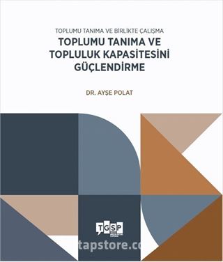 Toplumu Tanıma ve Topluluk Kapasitesini Güçlendirme