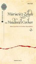 Mürucü'z-Zeheb ve Meadinü'l-Cevher / Altın Çayırları ve Cevher 2