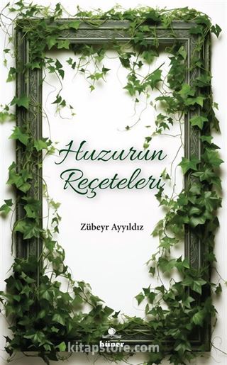 Huzurun Reçeteleri