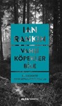 Vahşi Köpekler Bile / Bir Dedektif John Rebus Polisiyesi 20