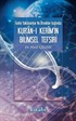 Farklı Yaklaşımlar ve Örnekler Işığında Kur'an-ı Kerim'in Bilimsel Tefsiri