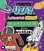 Uzay ve Astronomi Hakkında Muhteşem Ötesi Bilgiler