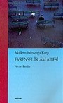 Modern Yalnızlığa Karşı Evrensel İslam Ailesi