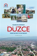 Geçmişten Günümüze Düzce