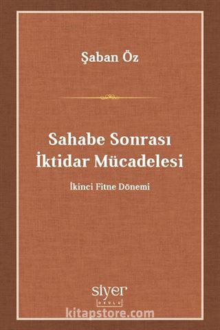 Sahabe Sonrası İktidar Mücadelesi