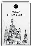 Rusça Hikayeler 4 (A2)