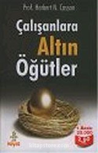 Çalışanlara Altın Öğütler