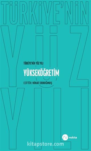 Türkiye'nin Yüz Yılı-Yükseköğretim