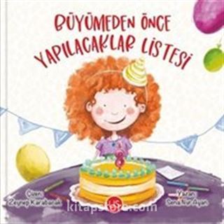 Büyümeden Önce Yapılacaklar Listesi