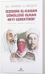 İzzeddin El-Kassam Gönüllüsü Olmam Neyi Gerektirir?