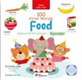 100 First Words Food İki Dilli Çocuk Kitapları (İngilizce-Türkçe)