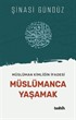 Müslüman Kimliğin İfadesi Müslümanca Yaşamak