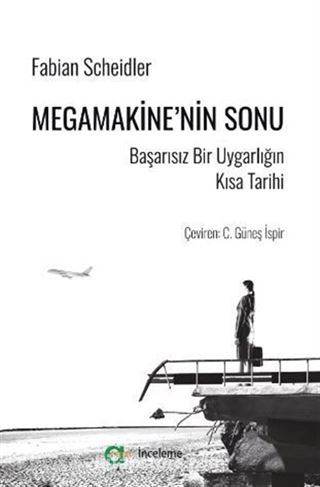 Megamakine'nin Sonu - Başarısız Bir Uygarlığın Kısa Tarihi