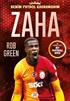 Zaha / Benim Futbol Kahramanım