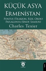 Küçük Asya - Ermenistan Pontus (Trabzon, Rize, Ordu) - Paflagonya (Sinop, Samsun)
