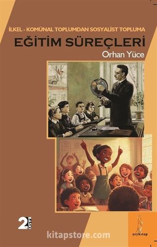 İlkel Komünal Toplumdan Sosyalist Topluma' Eğitim Süreçleri