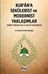 Kur'an'a Sekülerist ve Modernist Yaklaşımlar (Sünnet İnkarcılığı Ve Selefi Vahhabilik)