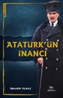 Atatürk'ün İnancı