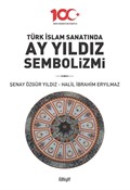 Türk İslam Sanatında Ay Yıldız Sembolizmi