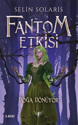Fantom Etkisi / Doğa Dönüyor (Karton Kapak)