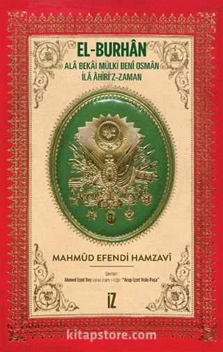 El-Burhan: Ala Bekai Mülki Benî Osman İla Âhiri'z-Zaman (Ciltli)