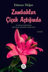 Zambaklar Çiçek Açtığında