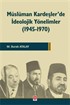 Müslüman Kardeşler'de İdeolojik Yönelimler ( 1945-1970 )