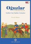 Oğuzlar-Türkmenler, Tarihleri-Boy Teşkilatı-Destanları