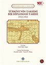Türkiye'nin Taksimi Bir Diplomasi Tarihi 1913-1923