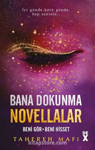 Bana Dokunma Novellalar 2 Beni Gör / Beni Hisset (Ciltli)