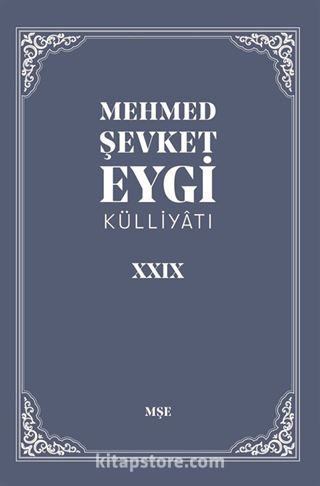 Mehmed Şevket Eygi Külliyatı 29