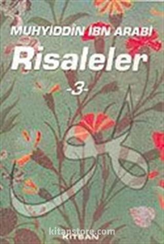 Risaleleri 3: Muhyiddin İbn Arabi