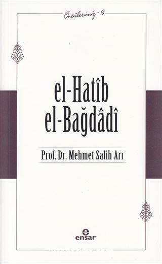El- Hatib El-Bağdağdi / Öncülerimiz 16