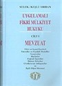 Uygulamalı Fikri Mülkiyet Hukuku Cilt 1 Mevzuat