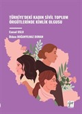 Türkiye'deki Kadın Sivil Toplum Örgütlerinde Kimlik Olgusu