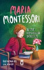 Maria Montessori / Haydi Kurtaralım Dünyayı 3