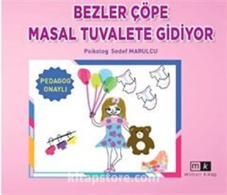 Bezler Çöpe Masal Tuvalete Gidiyor