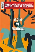 İktisat ve Toplum Dergisi 161. Sayı / Seçim ve Ekonomi