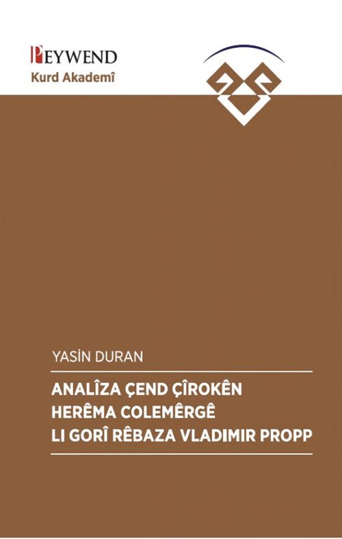 Analîza Çend Çîrokên Herêma Colemêrgê Lı Gorî Rêbaza Vladimir Propp