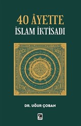 40 Âyette İslam İktisadı