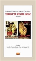 Çok Partili Hayatın Erken Döneminde Türkiye'de Siyasal Hayat 1945-1960