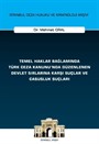 Temel Haklar Bağlamında Türk Ceza Kanunu'nda Düzenlenen Devlet Sırlarına Karşı Suçlar ve Casusluk Suçları İstanbul Ceza Hukuku ve Kriminoloji Arşivi Yayın No: 74