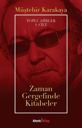Zaman Gergefinde Kitabeler / Toplu Şiirler 1. Cilt