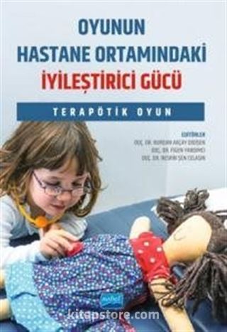Oyunun Hastane Ortamındaki İyileştirici Gücü