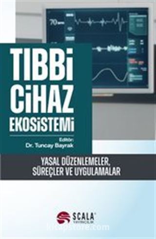 Tıbbi Cihaz Ekosistemi