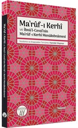 Ma'rûf-ı Kerhî ve İbnü'l-Cevzî'nin Ma'rûf-ı Kerhî Menakıbnamesi