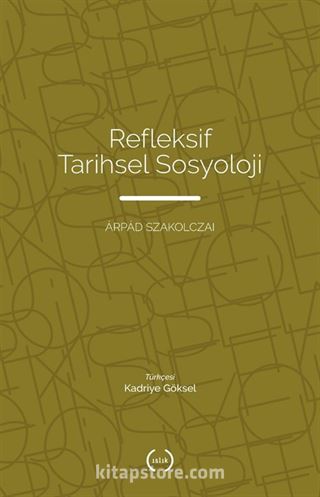 Refleksif Tarihsel Sosyoloji